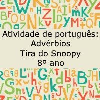 Exercício de português: Advérbios - Tira do Snoopy - 8º ano