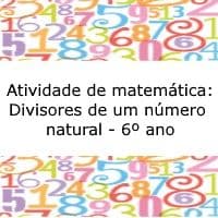 Atividade de matemática: Divisores de um número natural – 6º ano Exercício de matemática: Divisores de um número natural - 6º ano