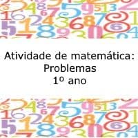 Atividade de matemática: Problemas – 1º ano Exercício de matemática: Problemas - 1º ano
