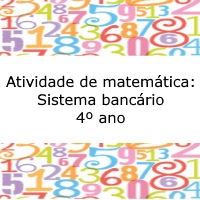 Exercício de matemática: Sistema bancário - 4º ano