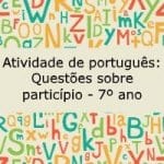 Atividade de português: Questões sobre particípio – 7º ano