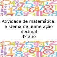 Atividade de matemática: Sistema de numeração decimal – 4º ano Atividade de matemática: Sistema de numeração decimal - 4º ano