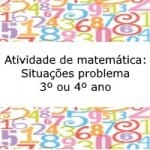 Atividade de matemática: Situações problema – 3º ou 4º ano