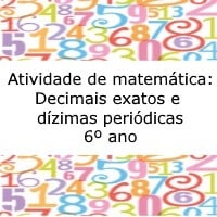 Atividade de matemática: Decimais e dízimas periódicas – 6º ano Atividade de matemática: Decimais e dízimas periódicas - 6º ano