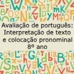 Avaliação de Português: Interpretação de texto e colocação pronominal – 8º ano