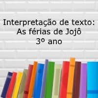 As ferias de Jojo - 3º ano