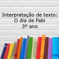 O dia de Fabi - 3º ano