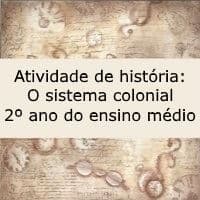 O sistema colonial – 2º ano ensino medio O sistema colonial - 2º ano ensino medio