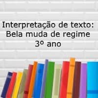 Bela muda de regime – 3º ano Bela muda de regime - 3º ano