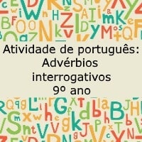 Advérbios interrogativos 9º ano