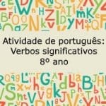 Atividade de português: Verbos significativos – 8º ano