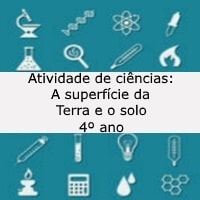 Atividade de ciências: A superfície da Terra e o solo – 4º ano Atividade de ciências: A superfície da Terra e o solo - 4º ano