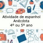 Atividade de espanhol – Anécdota – 4º ou 5º ano
