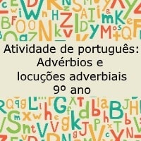 Atividade de português Advérbios e locuções adverbiais º ano Acessaber