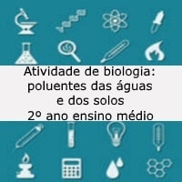 Poluentes das águas e solos – 2º ano ensino médio Poluentes das águas e solos - 2º ano ensino médio