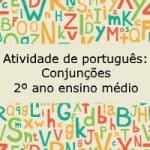 Atividade de português: Conjunções – 2º ano do ensino médio