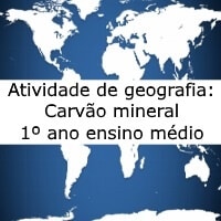 Carvão mineral - 1º ano ensino médio