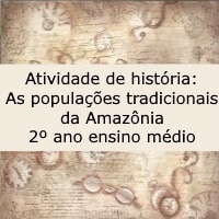 As populações tradicionais da Amazônia – 2º ano ensino médio As populações tradicionais da Amazônia - 2º ano ensino médio