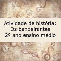Os bandeirantes – 2º ano ensino médio Os bandeirantes - 2º ano ensino médio