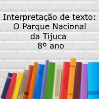 Interpretação de texto: O Parque Nacional da Tijuca – 8º ano