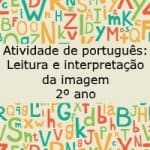 Atividade de português: Leitura e interpretação de imagem – 2º ano