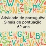 Atividade de português: Sinais de pontuação – 6º ano