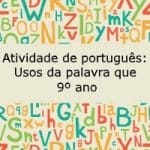Atividade de português: Usos da palavra que – 9º ano