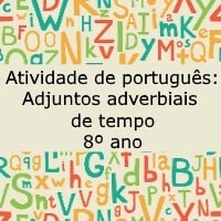 Adjunto adverbial de tempo 8º ano
