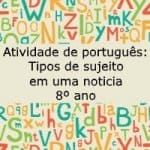 Atividade de português: Tipos de sujeito em uma noticia – 8º ano