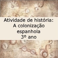 a colonizaçao espanhola – 3º ano a colonizaçao espanhola - 3º ano