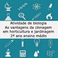 As vantagens de clonagem em horticultura e jardinagem – 2º ano ensino médio As vantagens de clonagem em horticultura e jardinagem - 2º ano ensino médio