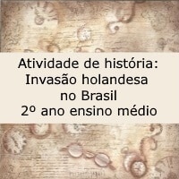 Invasão holandesa no Brasil – 3º ano ensino médio Invasão holandesa no Brasil - 3º ano ensino médio