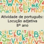 Atividade de português: Locução adjetiva – 8º ano