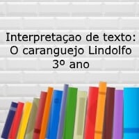 O caranguejo Lindolfo – 3º ano O caranguejo Lindolfo - 3º ano