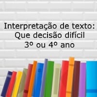 que decisao dificil – 3º ou 4º ano que decisao dificil - 3º ou 4º ano