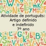 Atividade de português: Artigo definido e indefinido – 7º ano