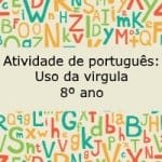 Atividade de português: Uso da virgula – 8º ano