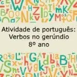 Atividade de português: Verbos no gerúndio – 8º ano