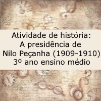 a presidencia de nilo peçanha – 3º ano – historia a presidencia de nilo peçanha - 3º ano - historia