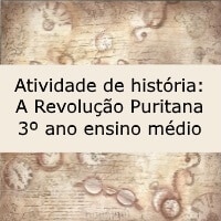 a revoluçao puritana – 3º ano – historia a revoluçao puritana - 3º ano - historia