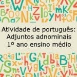 Atividade de português: Adjunto adnominal – 1º ano do ensino médio