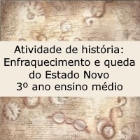 enfraquecimento e queda do estado novo – 3º ano – historia enfraquecimento e queda do estado novo - 3º ano - historia