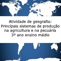 os principais sistemas de produçao na agricultura e na pecuaria – 3º ano – geo os principais sistemas de produçao na agricultura e na pecuaria - 3º ano - geo