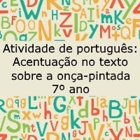 Acentuação no texto sobre a onça-pintada – 7º ano Acentuação no texto sobre a onça-pintada - 7º ano