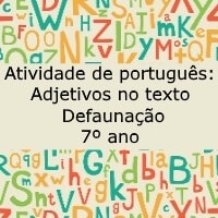 Adjetivos no texto Defaunação – 7 ano