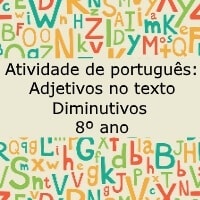 Adjetivos no texto Diminutivos - 8 ano
