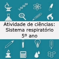 Atividade de ciências Sistema respiratório - 5º ano