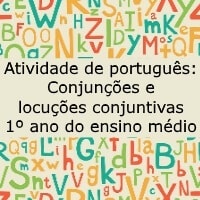 Conjunções e locuções conjuntivas - 1º ano do ensino médio