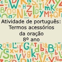Termos acessórios da oração – 8º ano Termos acessórios da oração - 8º ano