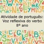Atividade de português: Voz reflexiva do verbo – 8º ano